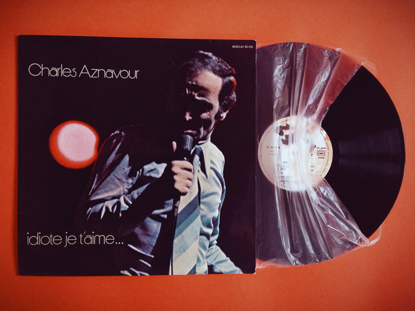 Aznavour - Idiote je t'aime